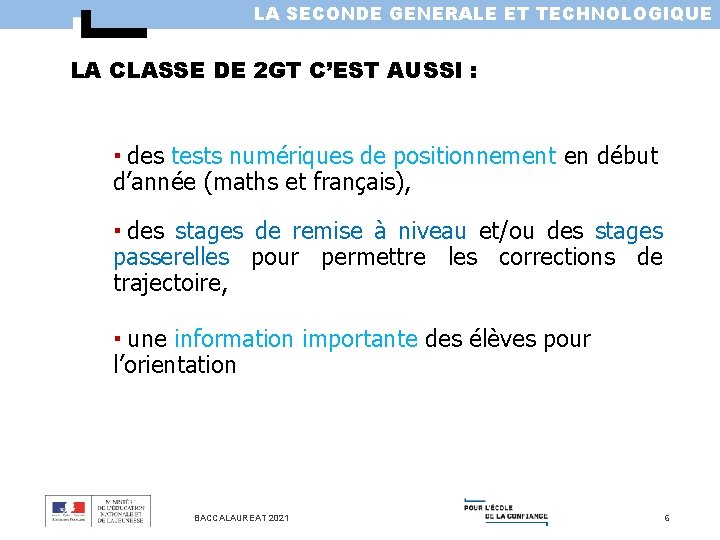 LA SECONDE GENERALE ET TECHNOLOGIQUE LA CLASSE DE 2 GT C’EST AUSSI : ▪