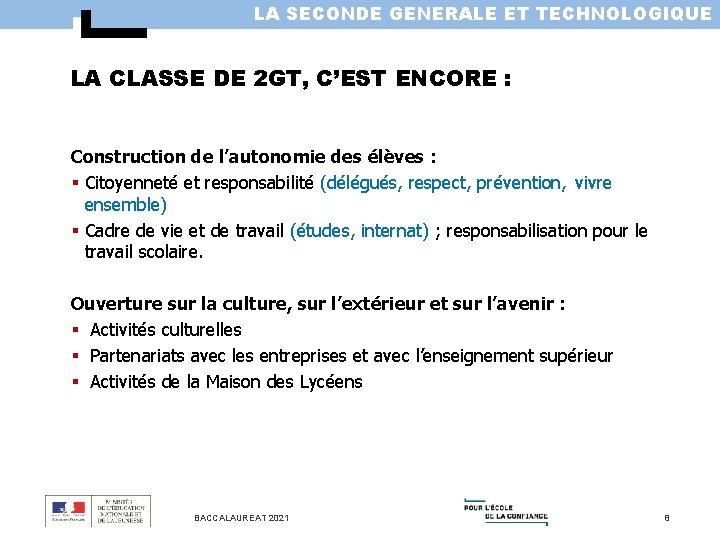 LA SECONDE GENERALE ET TECHNOLOGIQUE LA CLASSE DE 2 GT, C’EST ENCORE : Construction