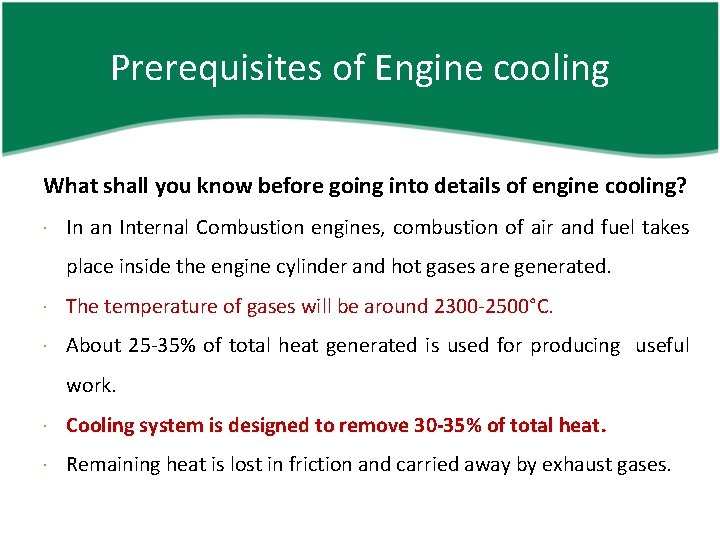 Prerequisites of Engine cooling What shall you know before going into details of engine