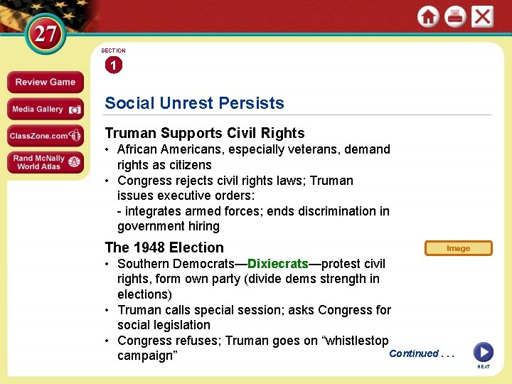 SECTION 1 Social Unrest Persists Truman Supports Civil Rights • African Americans, especially veterans,