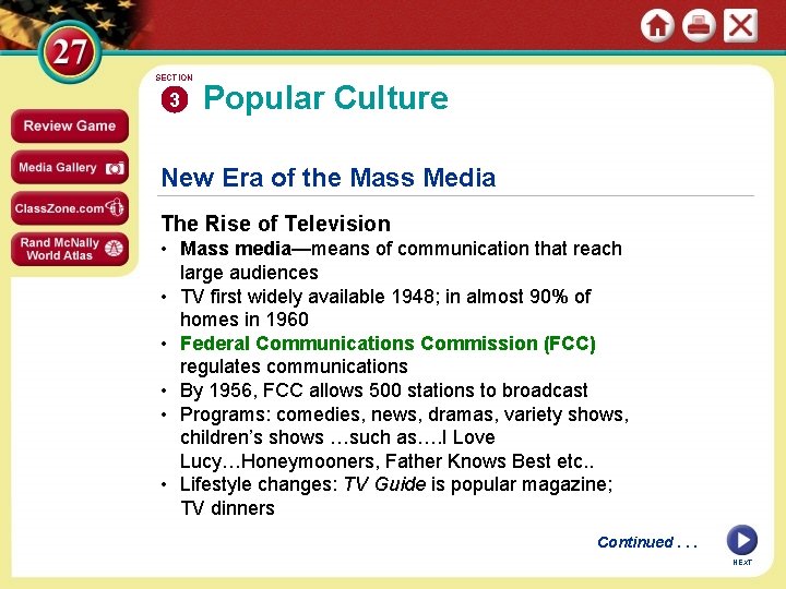 SECTION 3 Popular Culture New Era of the Mass Media The Rise of Television