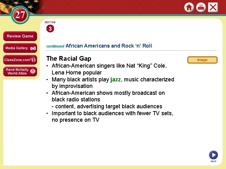 SECTION 3 continued African Americans and Rock ‘n’ Roll The Racial Gap Image •