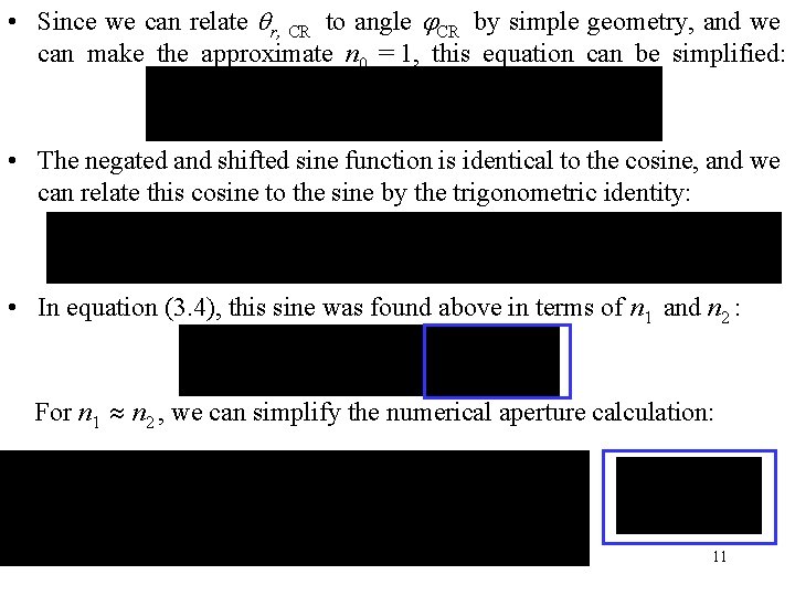  • Since we can relate r, CR to angle CR by simple geometry,