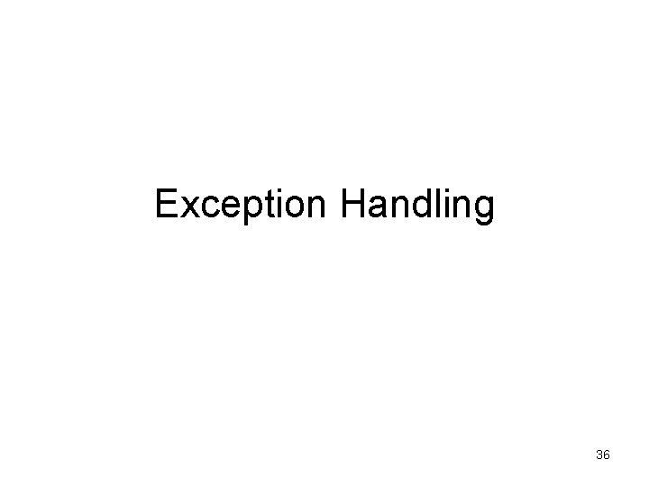 Exception Handling 36 