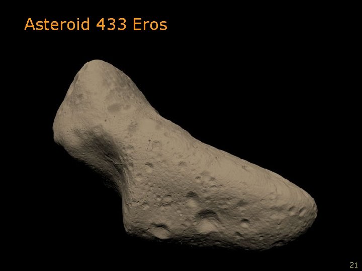 Asteroid 433 Eros 21 21 