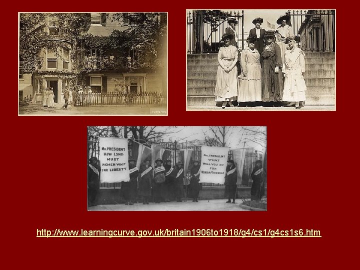 http: //www. learningcurve. gov. uk/britain 1906 to 1918/g 4/cs 1/g 4 cs 1 s