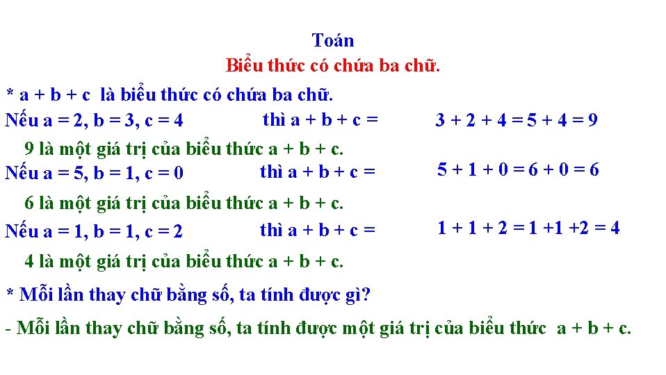 Toán Biểu thức có chứa ba chữ. * a + b + c là