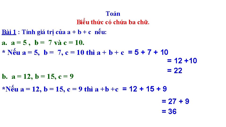 Toán Biểu thức có chứa ba chữ. Bài 1 : Tính giá trị của