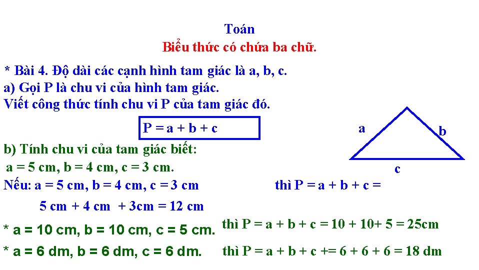 Toán Biểu thức có chứa ba chữ. * Bài 4. Độ dài các cạnh