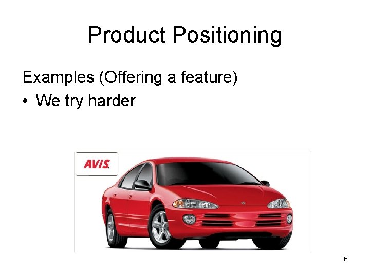 Consumer Behaviour Lecture 12 1 Product Positioning Placing