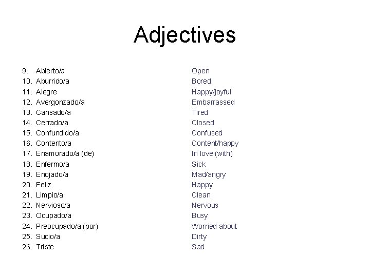Adjectives 9. 10. 11. 12. 13. 14. 15. 16. 17. 18. 19. 20. 21.