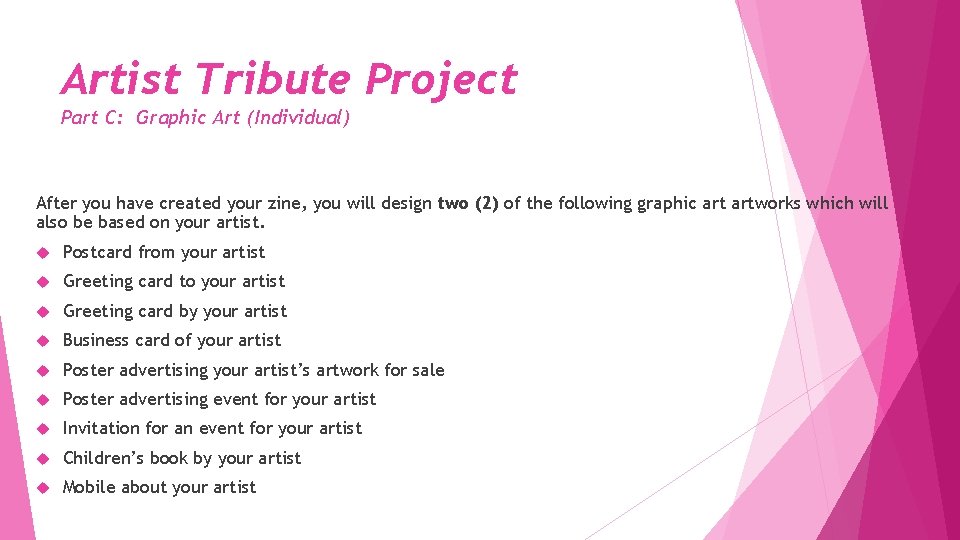 Artist Tribute Project Part C: Graphic Art (Individual) After you have created your zine,