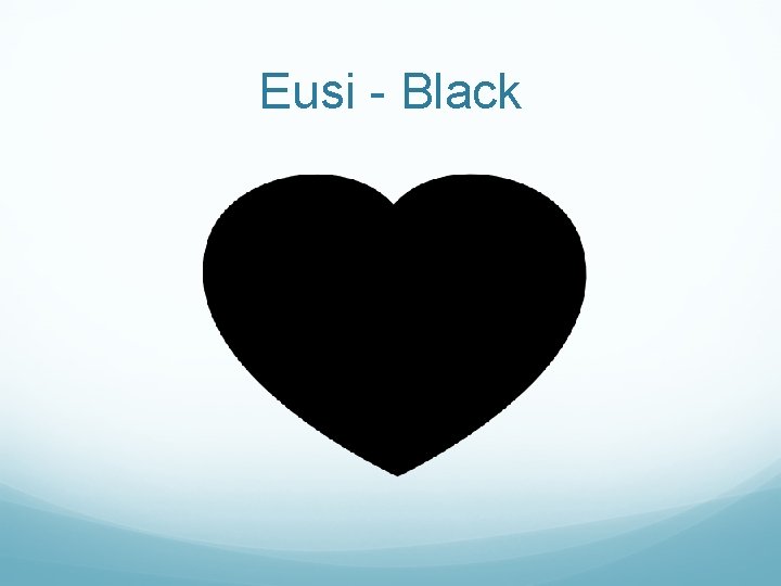 Eusi - Black 