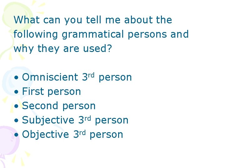 What can you tell me about the following grammatical persons and why they are