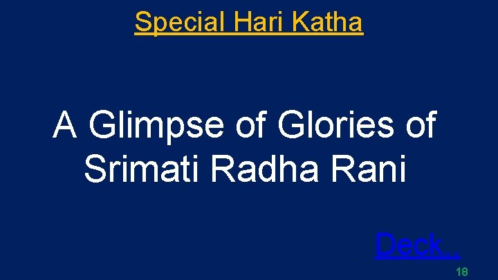 Special Hari Katha A Glimpse of Glories of Srimati Radha Rani Deck. . 18
