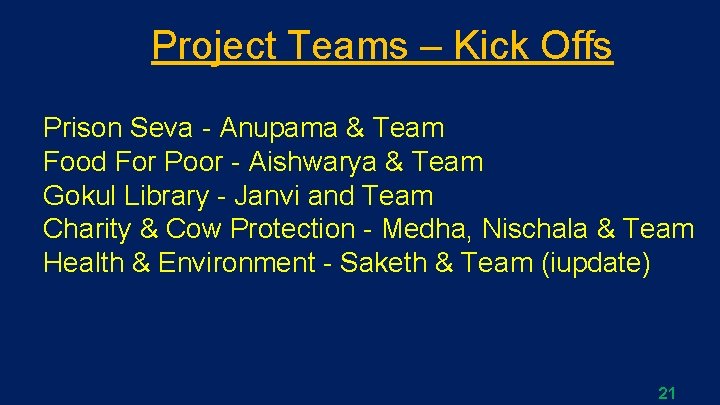 Project Teams – Kick Offs Prison Seva - Anupama & Team Food For Poor