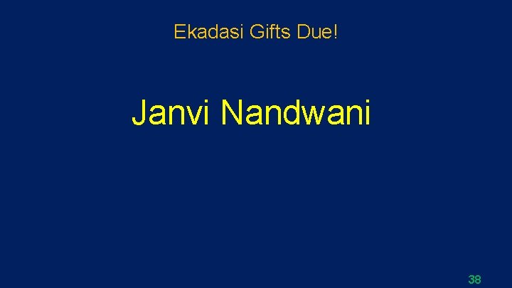 Ekadasi Gifts Due! Janvi Nandwani 38 