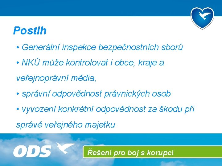 Postih • Generální inspekce bezpečnostních sborů • NKÚ může kontrolovat i obce, kraje a