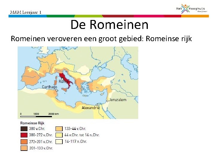 De Romeinen veroveren een groot gebied: Romeinse rijk 