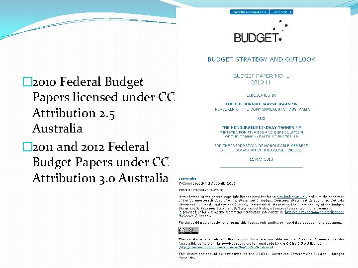 � 2010 Federal Budget Papers licensed under CC Attribution 2. 5 Australia � 2011