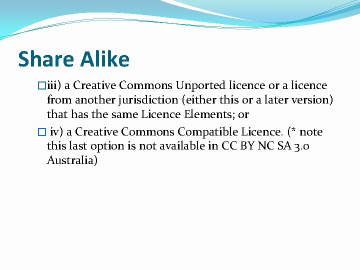 Share Alike �iii) a Creative Commons Unported licence or a licence from another jurisdiction