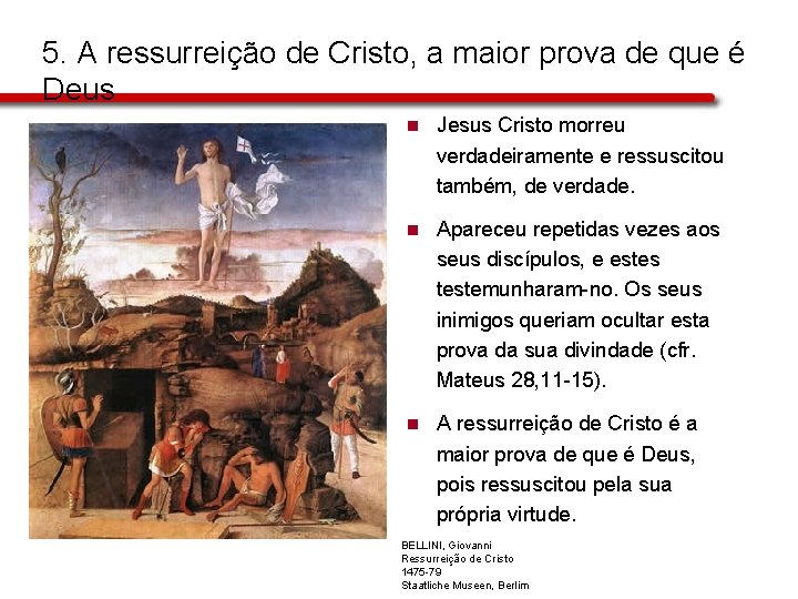 5. A ressurreição de Cristo, a maior prova de que é Deus n Jesus