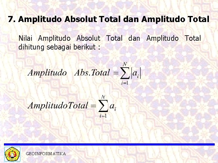 7. Amplitudo Absolut Total dan Amplitudo Total Nilai Amplitudo Absolut Total dan Amplitudo Total