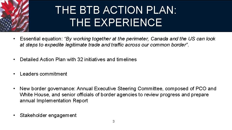 THE BTB ACTION PLAN: THE EXPERIENCE • Essential equation: “By working together at the