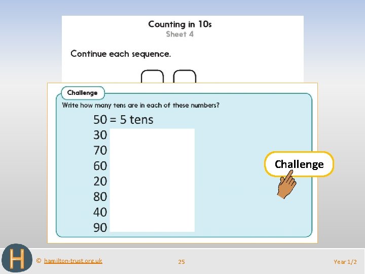 Challenge © hamilton-trust. org. uk 25 Year 1/2 
