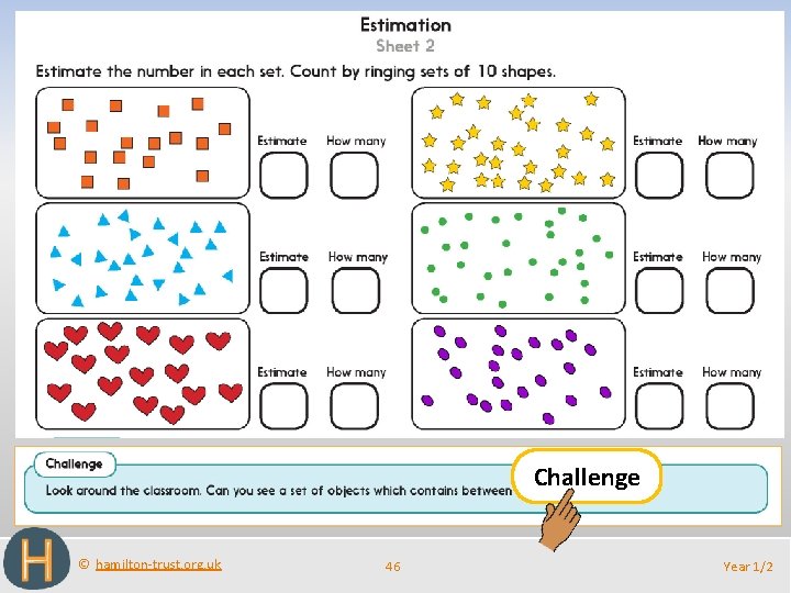 Challenge © hamilton-trust. org. uk 46 Year 1/2 