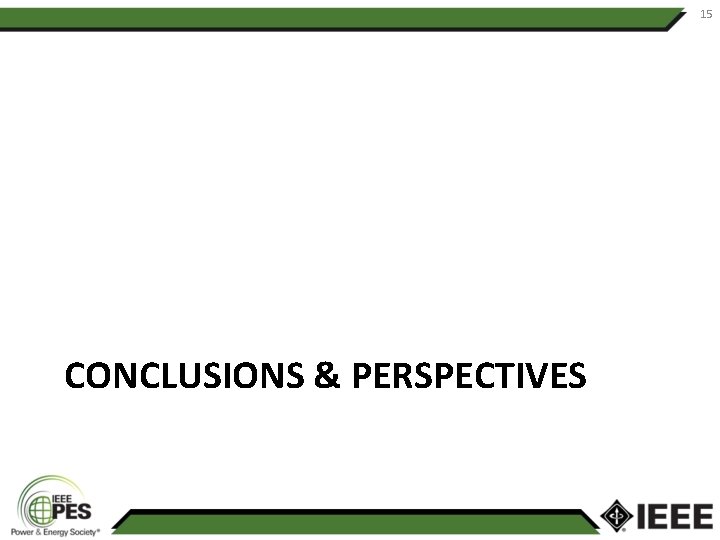 15 CONCLUSIONS & PERSPECTIVES 