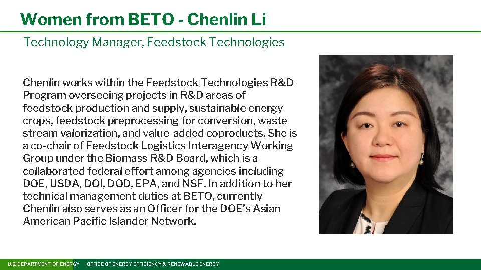 Women from BETO - Chenlin Li Technology Manager, Feedstock Technologies Chenlin works within the