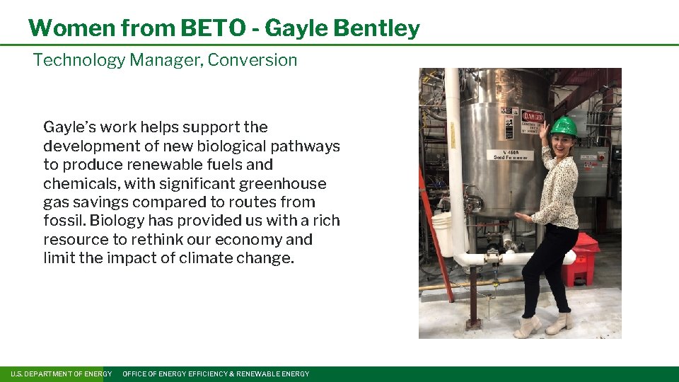 Women from BETO - Gayle Bentley Technology Manager, Conversion Gayle’s work helps support the