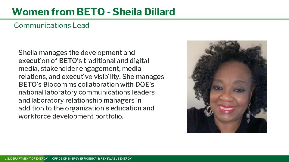Women from BETO - Sheila Dillard Communications Lead Sheila manages the development and execution