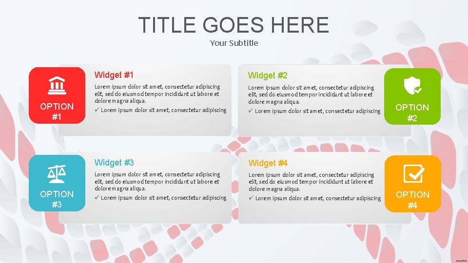 TITLE GOES HERE Your Subtitle OPTION #1 OPTION #3 Widget #1 Widget #2 Lorem