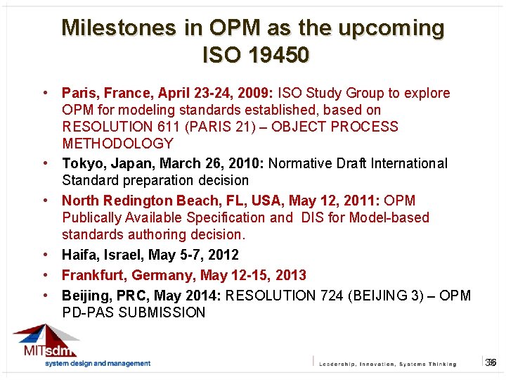 Milestones in OPM as the upcoming ISO 19450 • Paris, France, April 23 -24,
