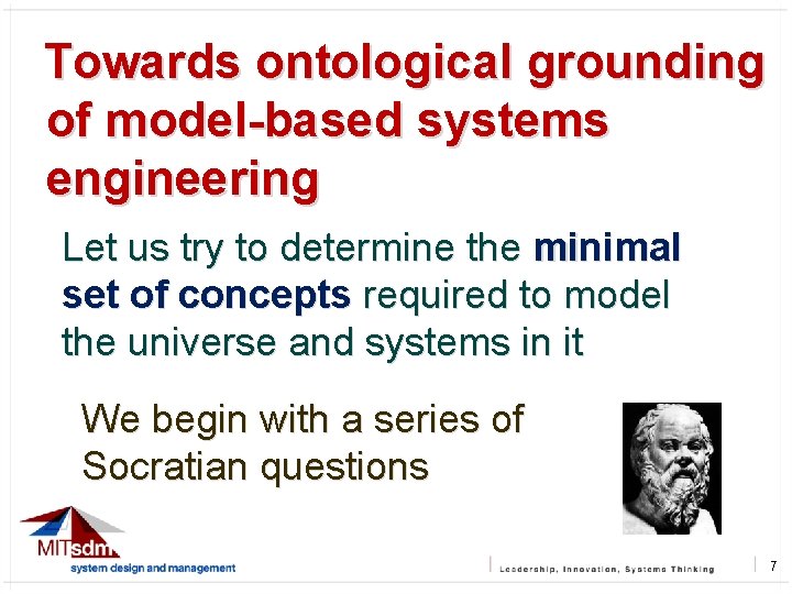 Towards ontological grounding of model-based systems engineering Let us try to determine the minimal