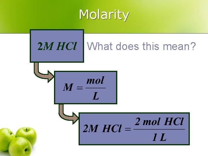 Molarity 2 M HCl What does this mean? 