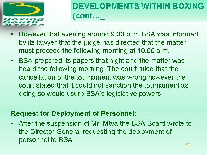 DEVELOPMENTS WITHIN BOXING (cont…_ • However that evening around 9: 00 p. m. BSA