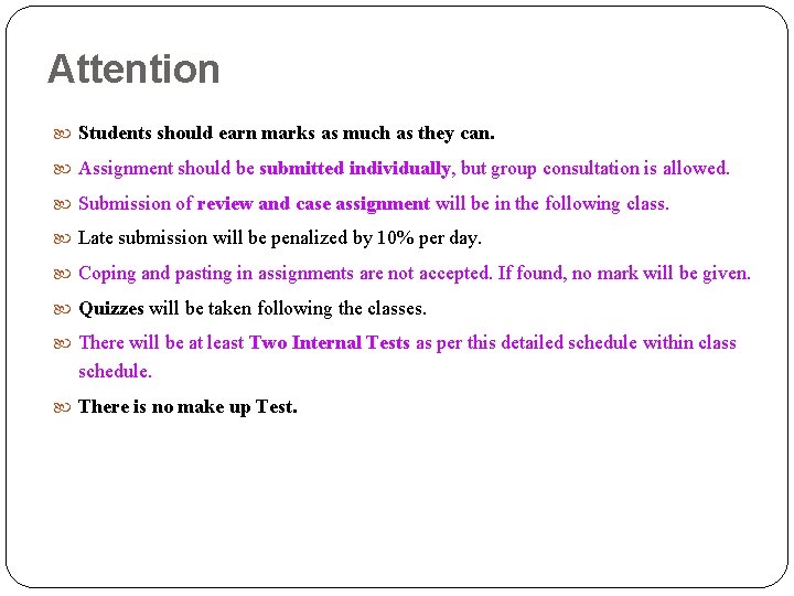 Attention Students should earn marks as much as they can. Assignment should be submitted