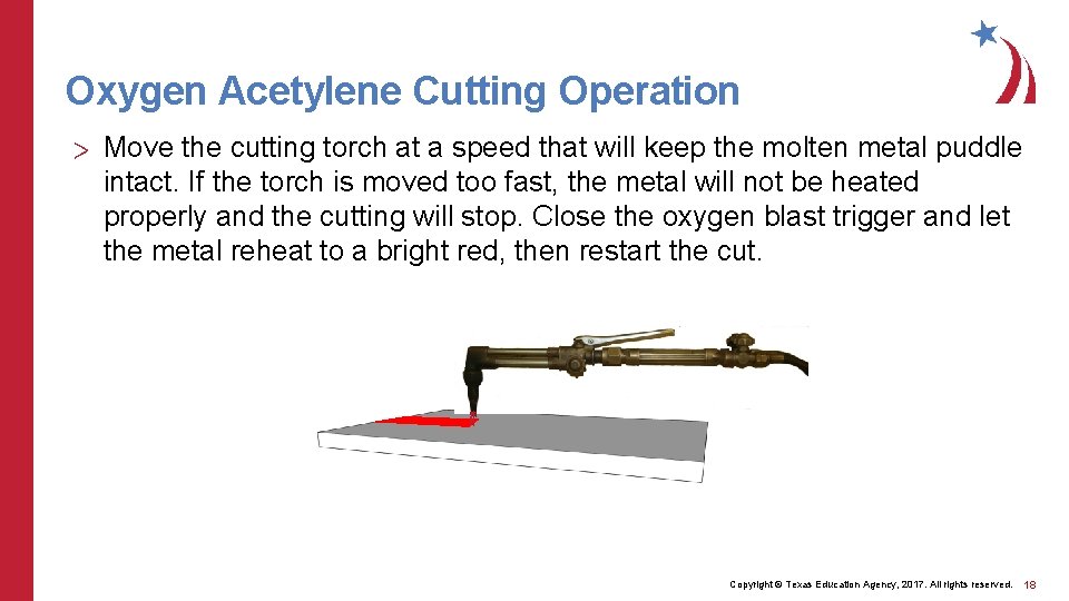 Oxygen Acetylene Cutting Operation > Move the cutting torch at a speed that will