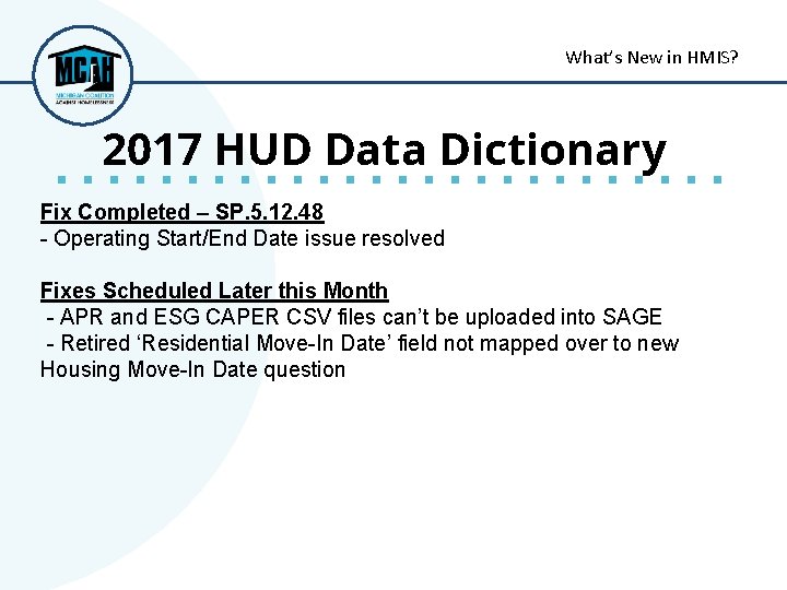 What’s New in HMIS? 2017 HUD Data Dictionary Fix Completed – SP. 5. 12.