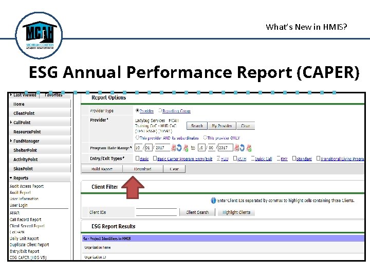 What’s New in HMIS? ESG Annual Performance Report (CAPER) 