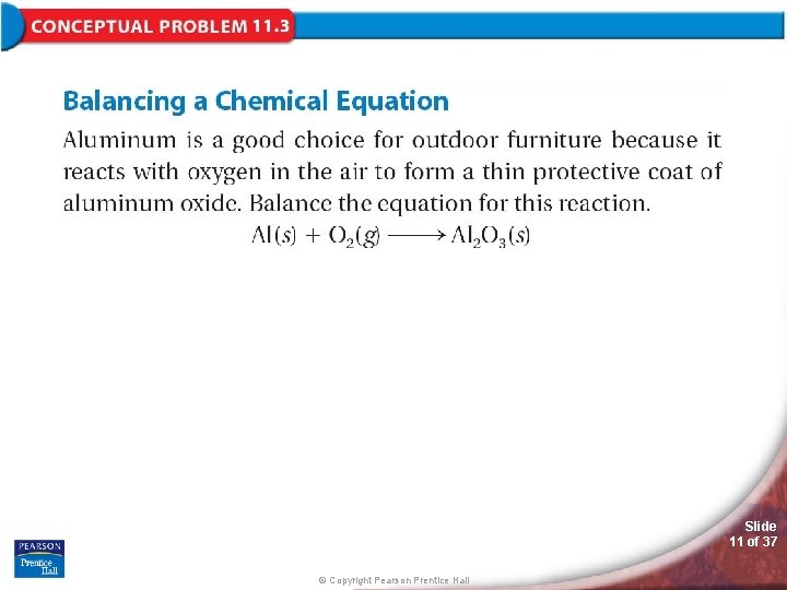 Slide 11 of 37 © Copyright Pearson Prentice Hall 