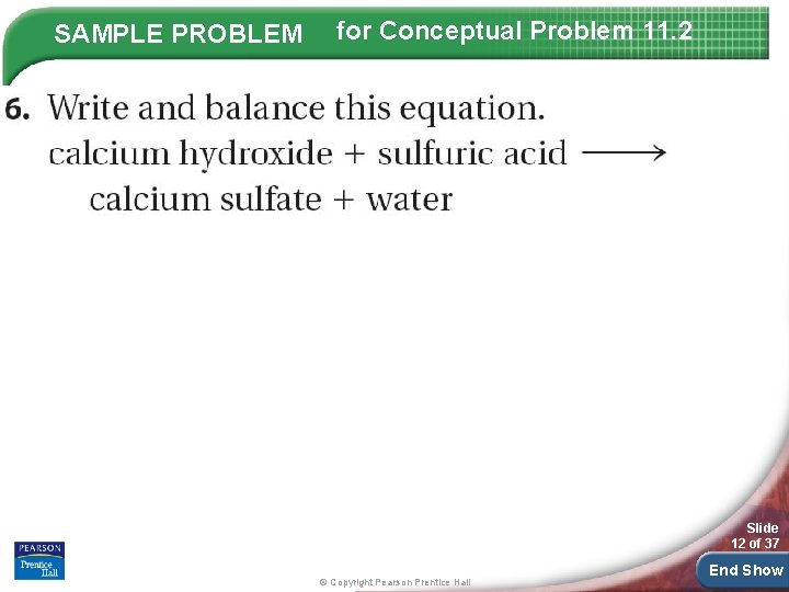 SAMPLE PROBLEM for Conceptual Problem 11. 2 Slide 12 of 37 © Copyright Pearson