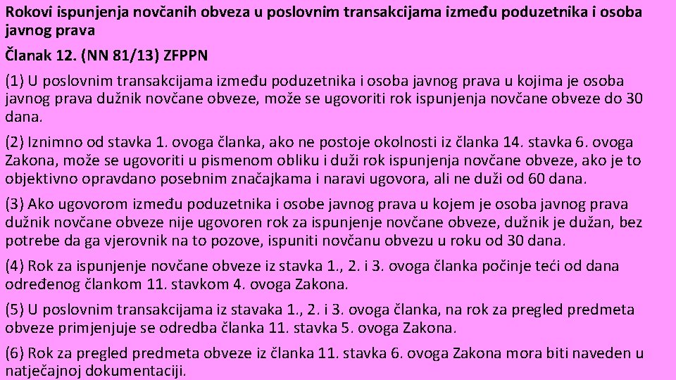 Rokovi ispunjenja novčanih obveza u poslovnim transakcijama između poduzetnika i osoba javnog prava Članak