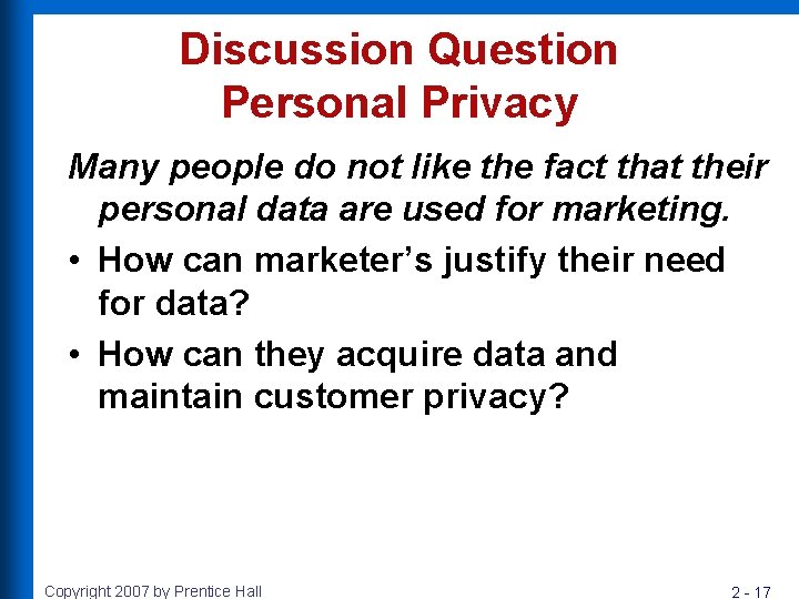 Discussion Question Personal Privacy Many people do not like the fact that their personal