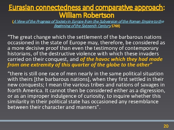 Eurasian connectedness and comparative approach: William Robertson (A View of the Progress of Society