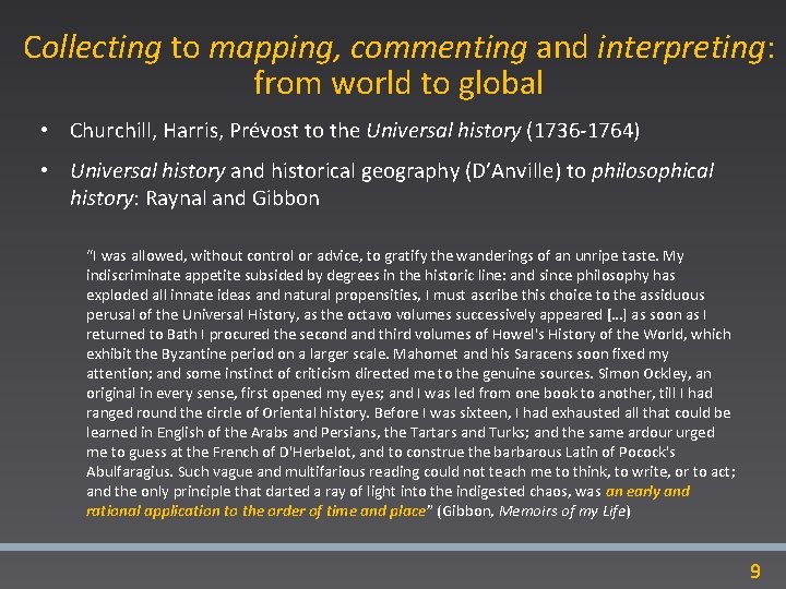 Collecting to mapping, commenting and interpreting: from world to global • Churchill, Harris, Prévost