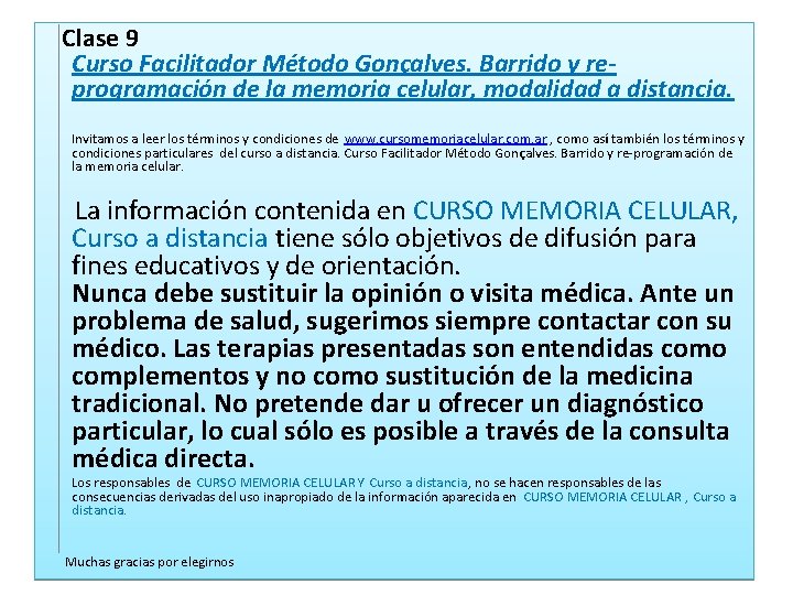 Clase 9 Curso Facilitador Método Gonçalves. Barrido y reprogramación de la memoria celular, modalidad